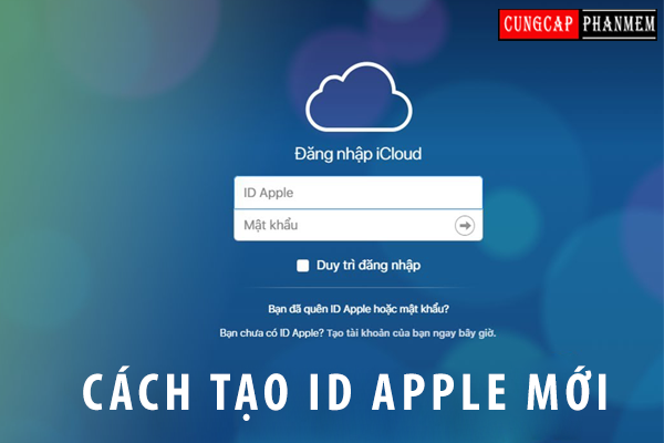 Cách tạo id apple mới trên Iphone/Macbook đơn giản